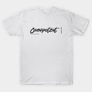 Omnipotent (Unlimited Power) Black Ver. T-Shirt